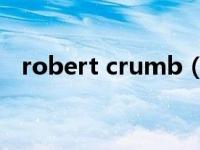 robert crumb（Robert Crombie简介）