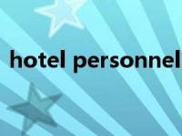 hotel personnel（Hotel Peninsula简介）
