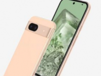 最新的Pixel8a泄露事件揭示了谷歌即将推出的中端手机的所有规格